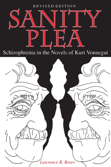 Sanity Plea : Schizophrenia in the Novels of Kurt Vonnegut, EPUB eBook