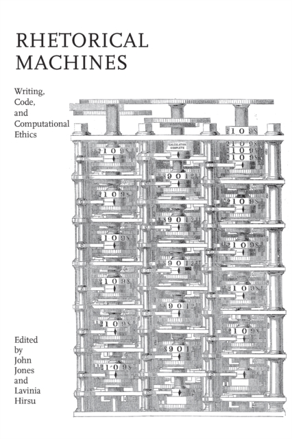 Rhetorical Machines : Writing, Code, and Computational Ethics, EPUB eBook