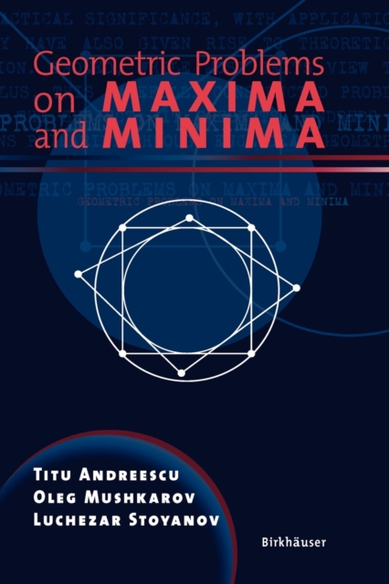 Geometric Problems on Maxima and Minima, Paperback Book
