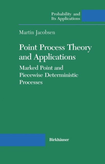 Point Process Theory and Applications : Marked Point and Piecewise Deterministic Processes, PDF eBook