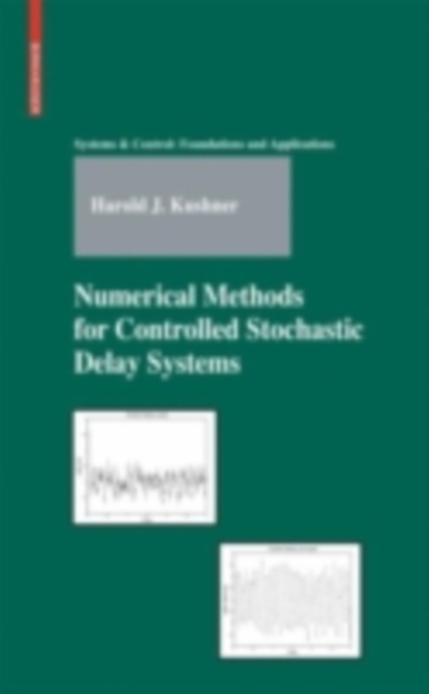 Numerical Methods for Controlled Stochastic Delay Systems, PDF eBook