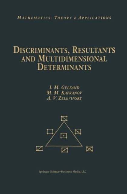 Discriminants, Resultants, and Multidimensional Determinants, PDF eBook