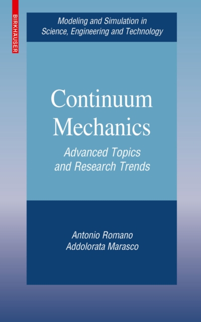 Continuum Mechanics : Advanced Topics and Research Trends, PDF eBook