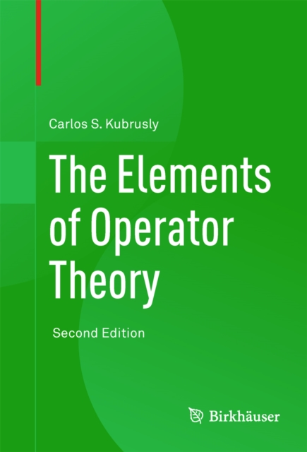 The Elements of Operator Theory, PDF eBook