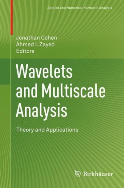 Wavelets and Multiscale Analysis : Theory and Applications, PDF eBook