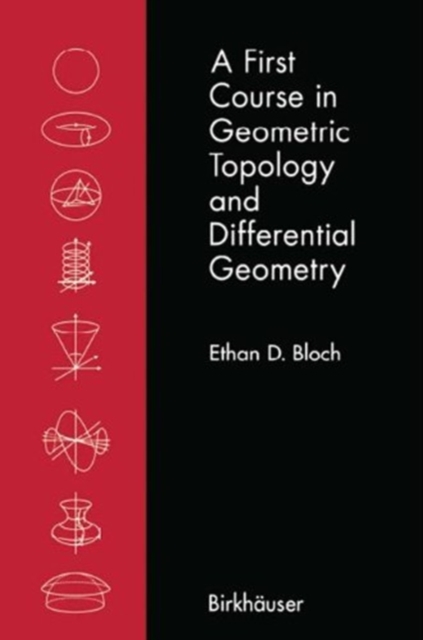 A First Course in Geometric Topology and Differential Geometry, Paperback / softback Book