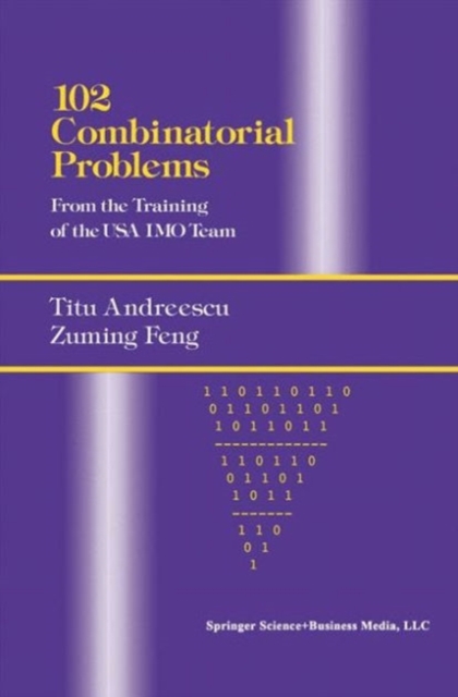 102 Combinatorial Problems : From the Training of the USA IMO Team, PDF eBook