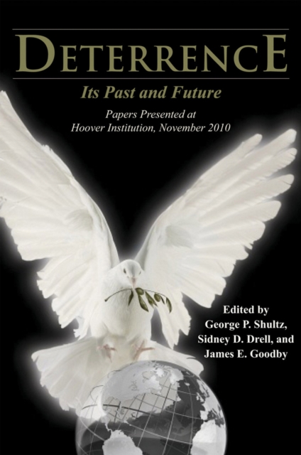 Deterrence : Its Past and Future-Papers Presented at Hoover Institution, November 2010, EPUB eBook