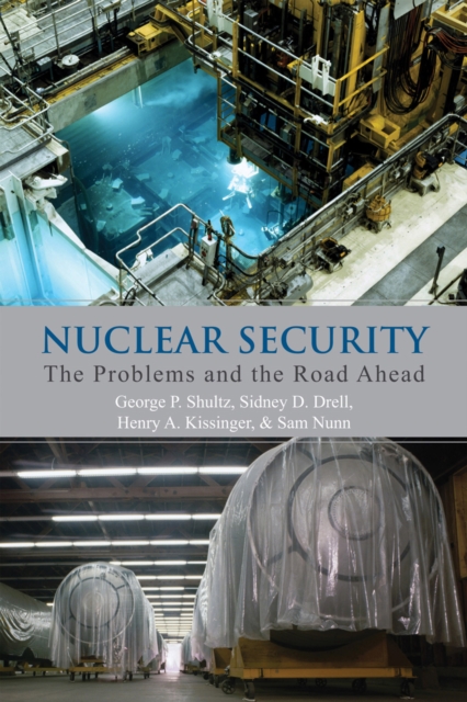 Nuclear Security : The Problems and the Road Ahead, EPUB eBook