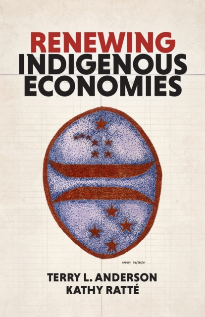 Renewing Indigenous Economies, Paperback / softback Book