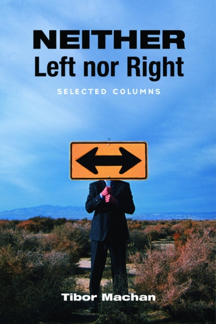 Neither Left nor Right : Selected Columns, Paperback / softback Book