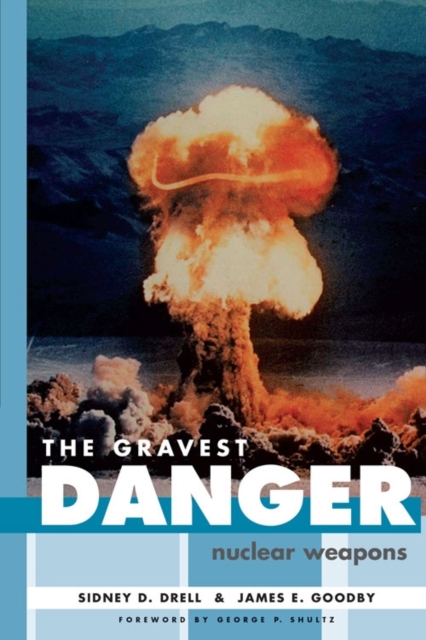 The Gravest Danger : Nuclear Weapons, PDF eBook