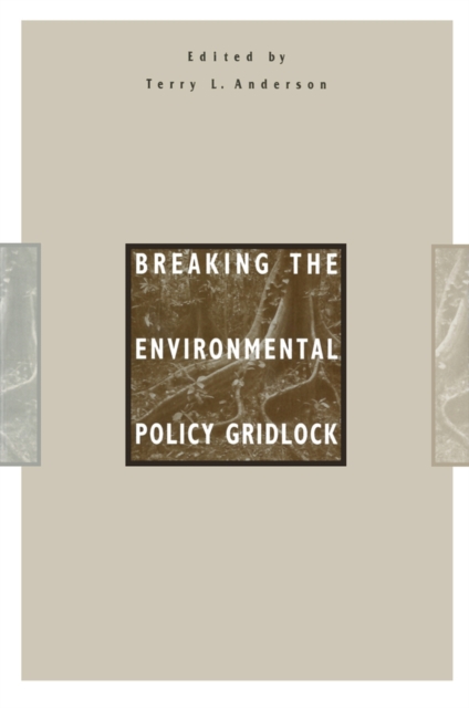 Breaking the Environmental Policy Gridlock, Paperback / softback Book