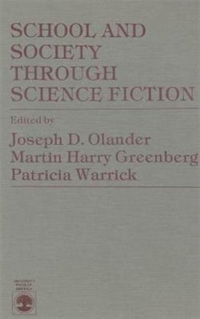 School and Society Through Science Fiction, Paperback / softback Book