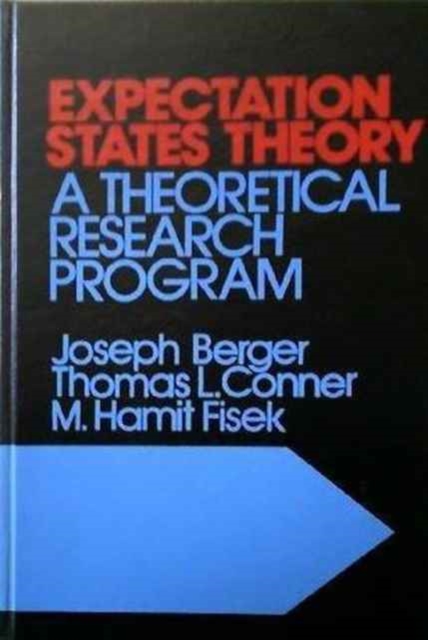 Expectation States Theory : A Theoretical Research Program, Paperback / softback Book