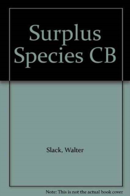 Surplus Species, Hardback Book