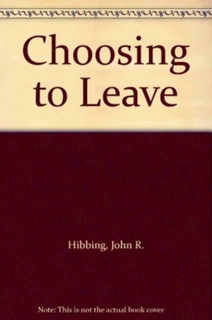 Choosing to Leave : Voluntary Retirement from the U.S. House of Representatives, Hardback Book
