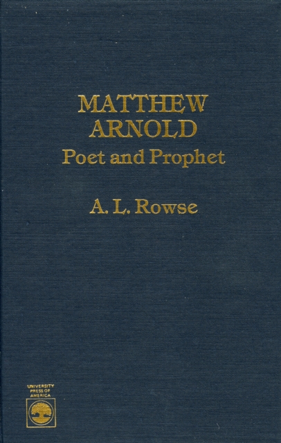 Matthew Arnold : Poet and Prophet, Hardback Book