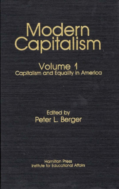 Capitalism and Equality in America : Modern Capitalism, Hardback Book