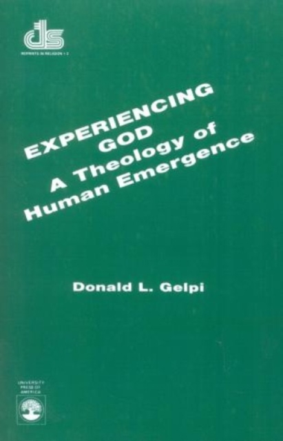 Experiencing God : a Theology of Human Emergence, Paperback / softback Book