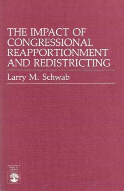 The Impact of Congressional Reapportionment and Redistricting, Paperback / softback Book
