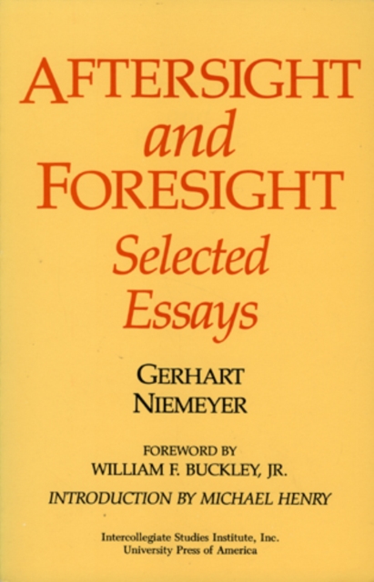 Aftersight and Foresight : Selected Essays, Paperback / softback Book