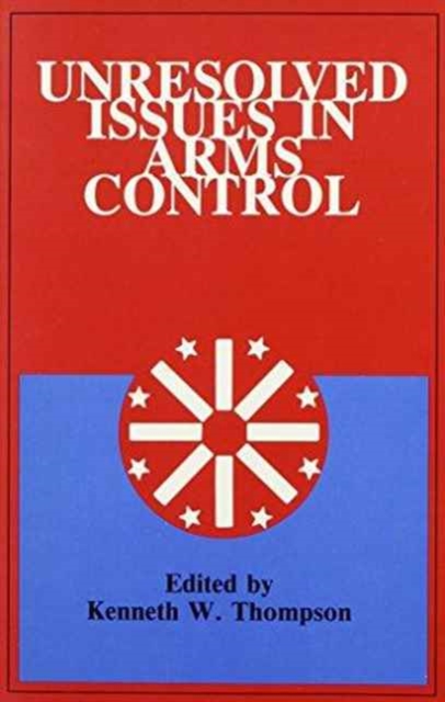 Unresolved Issues in Arms Control, Paperback / softback Book
