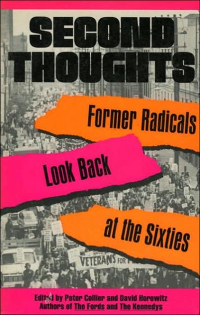 Second Thoughts : Former Radicals Look Back at the Sixties, Paperback / softback Book
