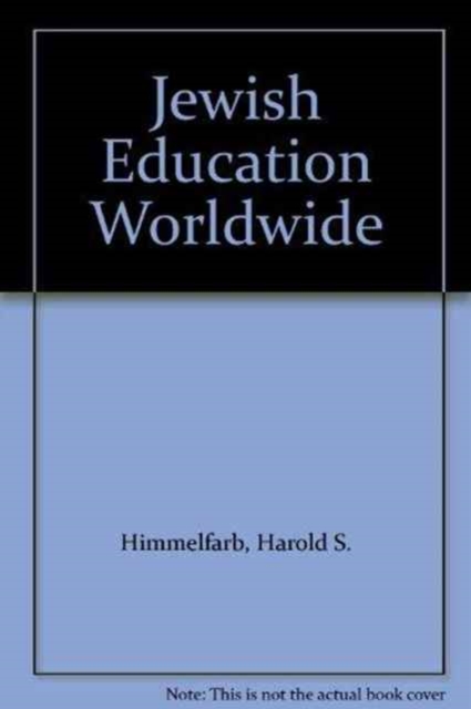 Jewish Education Worldwide : Cross-Cultural Perspectives, Hardback Book