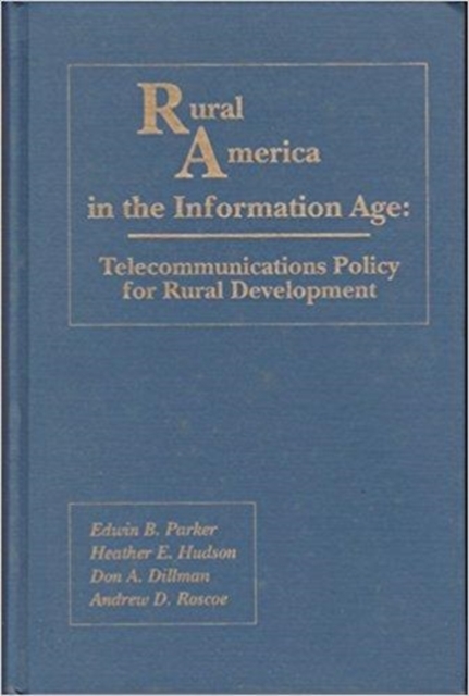 Rural America in the Information Age, Hardback Book