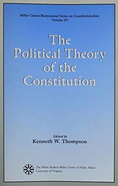 The Political Theory of the Constitution, Paperback / softback Book