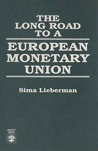 The Long Road to A European Monetary Union, Paperback / softback Book