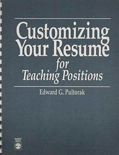 Customizing Your Resume for Teaching Positions, Paperback / softback Book