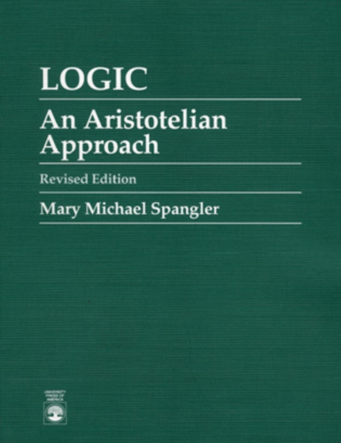 Logic : An Aristotelian Approach, Paperback / softback Book