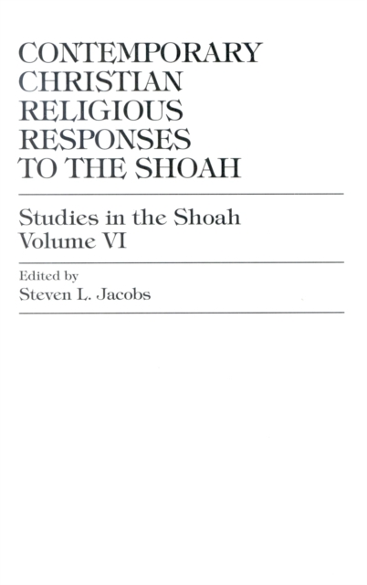 Contemporary Christian Religious Responses to the Shoah, Hardback Book
