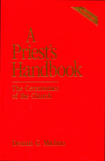 A Priest's Handbook : The Ceremonies of the Church, Third Edition, Hardback Book