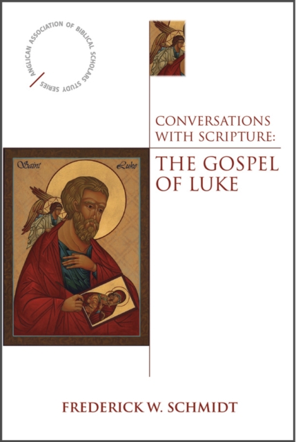 Conversations with Scripture : The Gospel of Luke, Paperback / softback Book