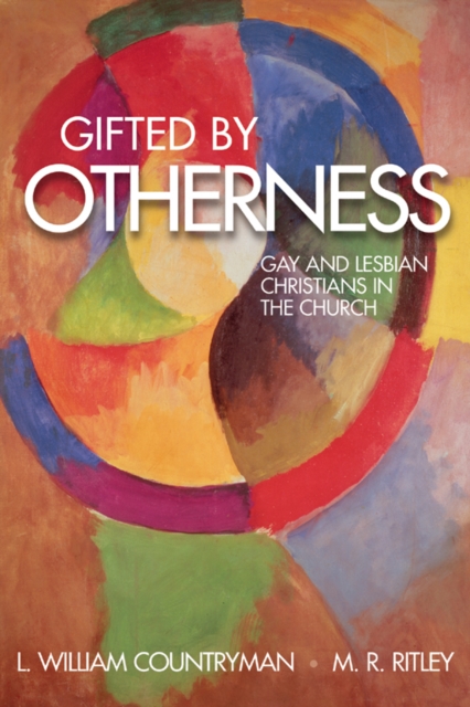 Gifted by Otherness : Gay and Lesbian Christians in the Church, EPUB eBook