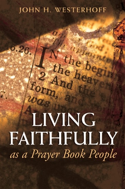 Living Faithfully as a Prayer Book People, EPUB eBook