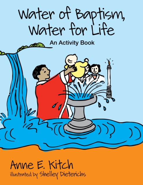 Water of Baptism, Water for Life : An Activity Book, Paperback / softback Book