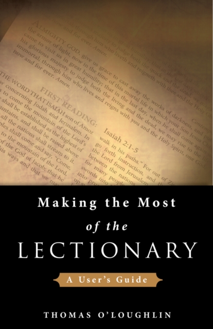 Making the Most of the Lectionary : A User's Guide, EPUB eBook
