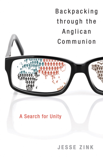 Backpacking Through the Anglican Communion : A Search for Unity, EPUB eBook