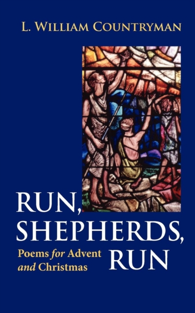 Run, Shepherds, Run : Poems for Advent and Christmas, EPUB eBook