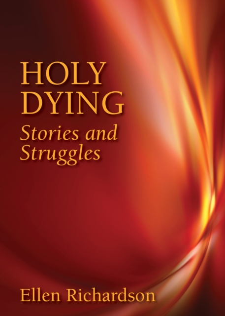 Holy Dying : Stories and Struggles, Paperback / softback Book