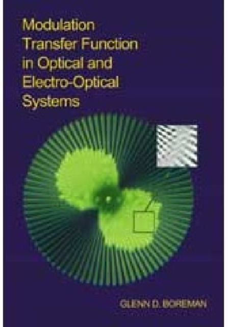 Modulation Transfer Function in Optical and Electro-optical Systems, Paperback / softback Book