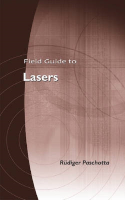Field Guide to Lasers, Spiral bound Book