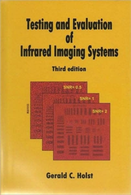 Testing and Evaluation of Infrared Imaging Systems, Hardback Book
