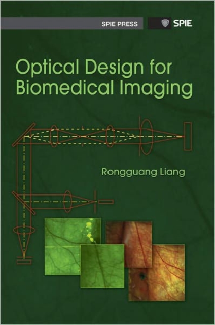 Optical Design for Biomedical Imaging, Hardback Book