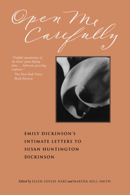 Open Me Carefully : Emily Dickinson's Intimate Letters to Susan Huntington Dickinson, EPUB eBook