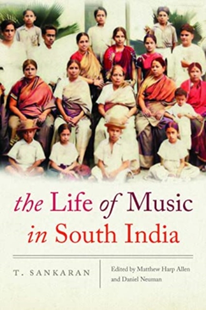 The Life of Music in South India, Paperback / softback Book